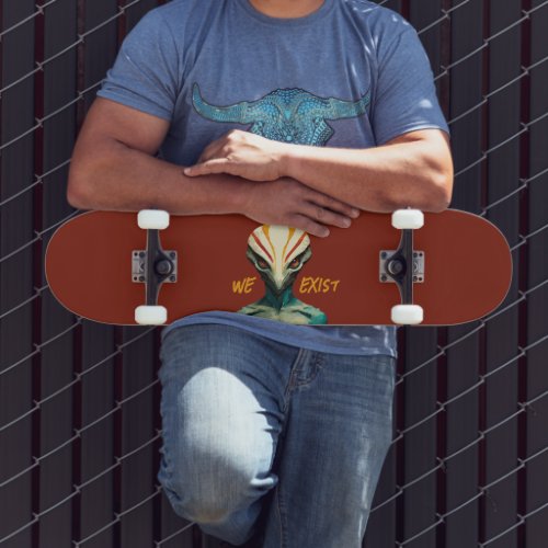 We Exist _ Alien Head Skateboard