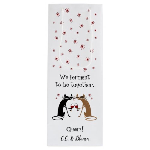 We Ferment to Be Together Punny Wine Gift Bag