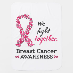 We fight together against Breast Cancer Baby Blanket