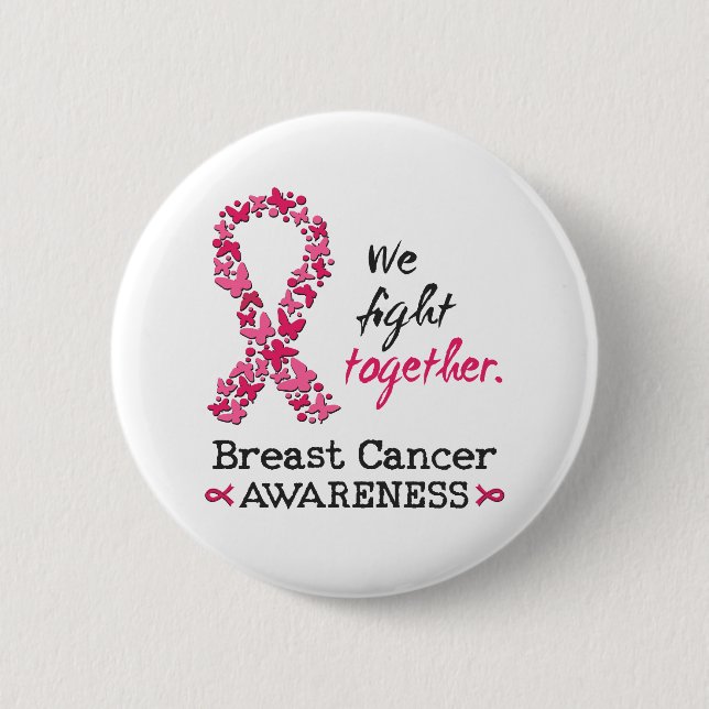 We fight together against Breast Cancer Button (Front)