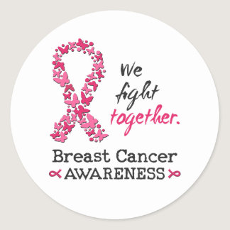 We fight together against Breast Cancer Classic Round Sticker