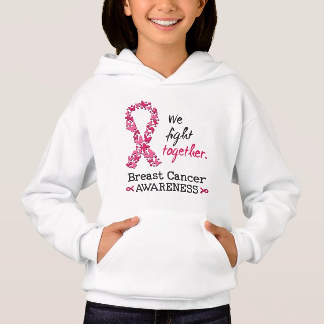 We fight together against Breast Cancer Hoodie (Front)