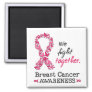 We fight together against Breast Cancer Magnet