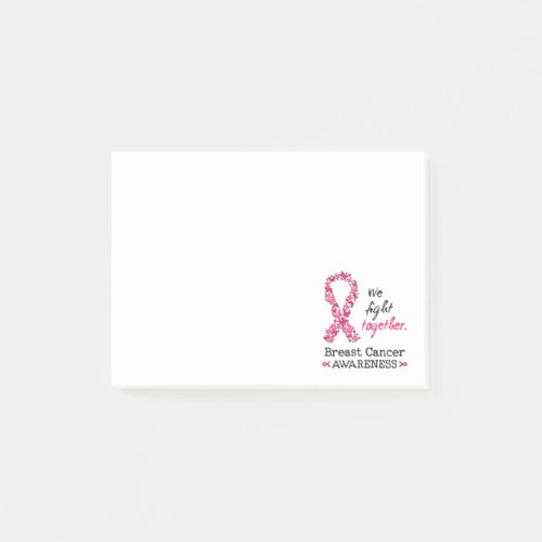 We fight together against Breast Cancer Post_it Notes