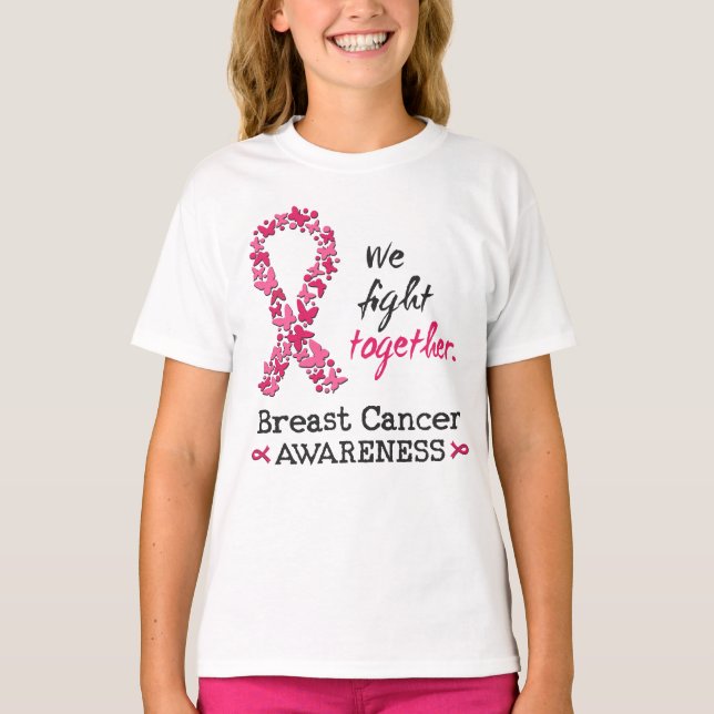 We fight together against Breast Cancer T-Shirt (Front)