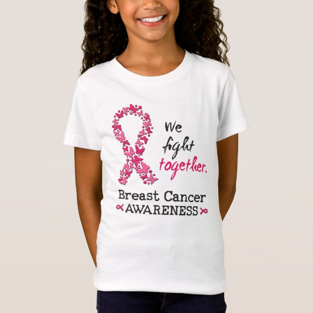 We fight together against Breast Cancer T-Shirt (Front)