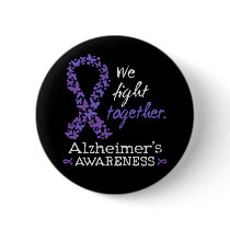 We fight together - Alzheimer awareness Button