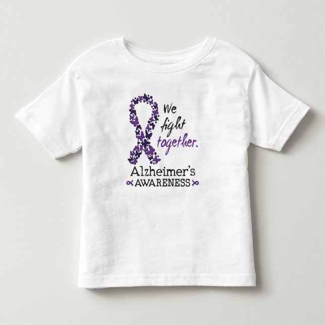 We fight together - Alzheimer awareness Toddler T-shirt (Front)
