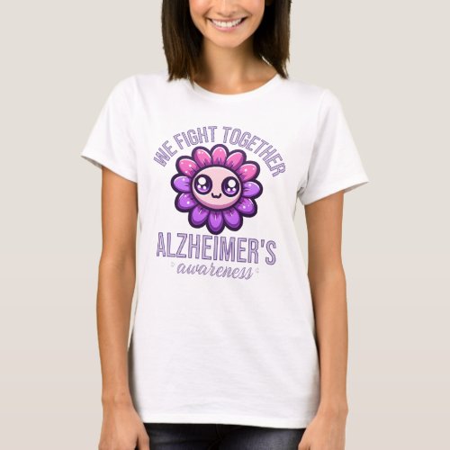 We fight together Alzheimers Awareness Purple  T_Shirt