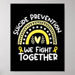 We Fight Together Awareness For Suicide Prevention Poster