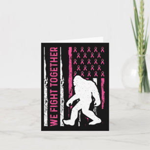 We Fight Together Breast Cancer American Flag Bigf Card