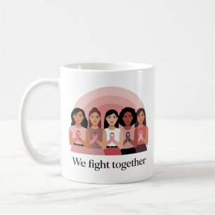 We Fight Together Breast Cancer Awareness Design Coffee Mug