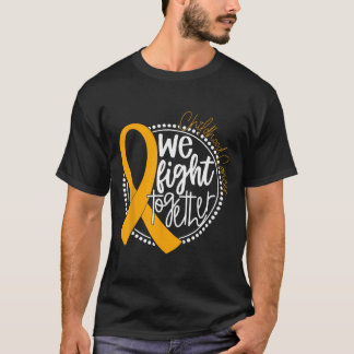 We Fight Together Childhood Cancer Awareness Gold  T-Shirt