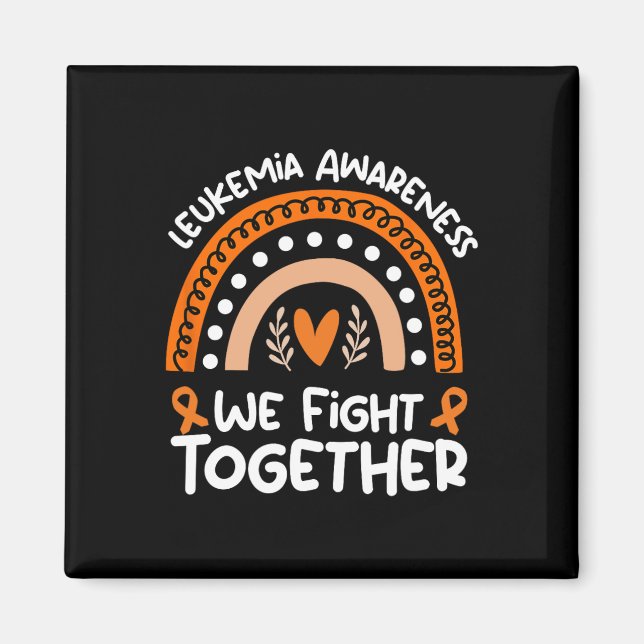 We Fight Together Leukemia Awareness Leukemia  Magnet (Front)