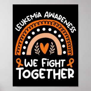 We Fight Together  Leukemia Awareness   Leukemia  Poster