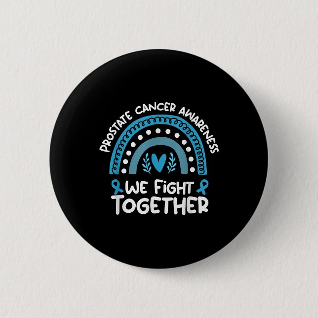 We Fight Together Prostate Cancer Awareness Prosta Button (Front)