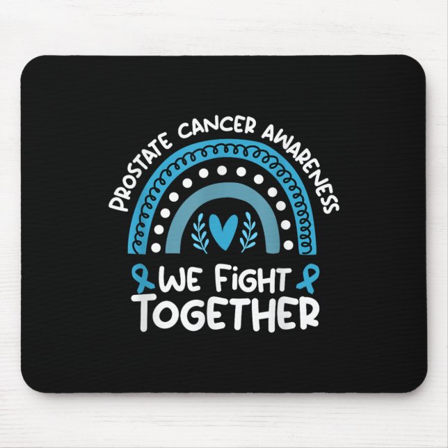 We Fight Together Prostate Cancer Awareness Prosta Mouse Pad (Front)