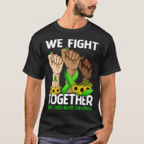 We Fight Together SPINAL CORD INJURY AWARENESS T-Shirt
