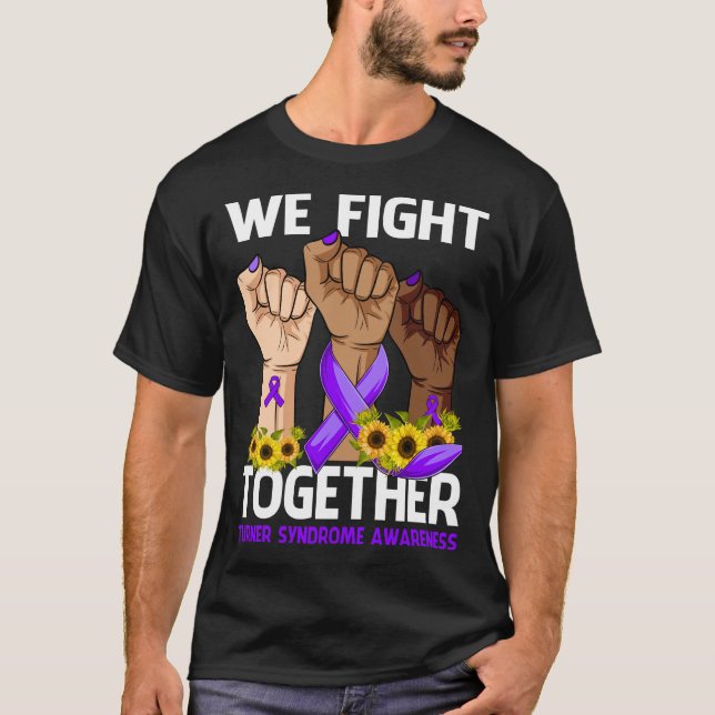 We Fight Together TURNER SYNDROME AWARENESS T-Shirt (Front)