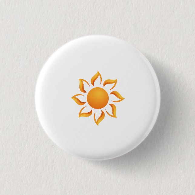 We fill the days with sunshine button (Front)