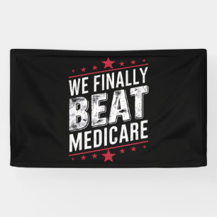 We Finally Beat Medicare Trump Biden Election Banner