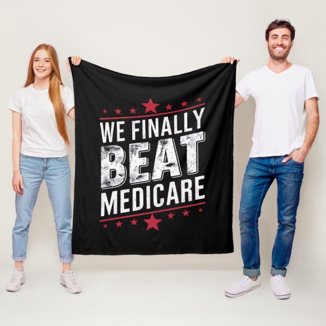 We Finally Beat Medicare Trump Biden Election Fleece Blanket (In Situ)