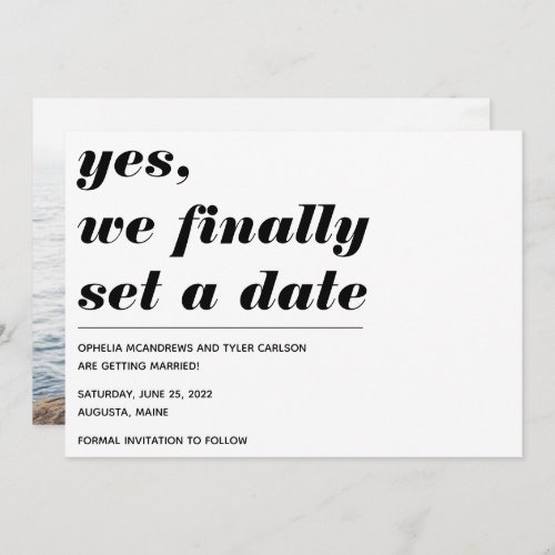 We Finally Set a Wedding Date Bold Typography Save The Date