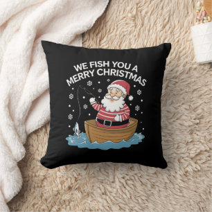 We Fish You A Merry Christmas Fisherman Fishing Throw Pillow