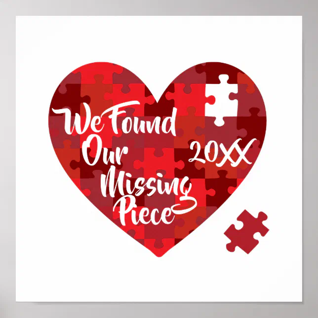 We Found Our Missing Piece Puzzle Heart Poster Zazzle