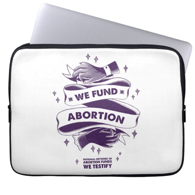 We Fund Abortion Laptop Case (Front)