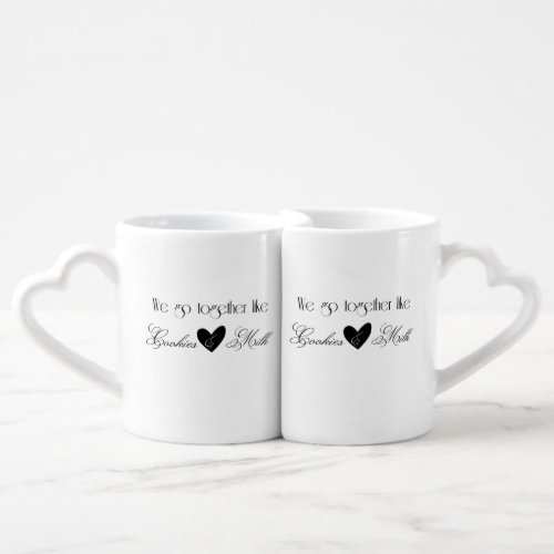 We Go Together Cookies  Milk Mugs