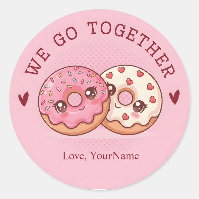 We Go Together Cute Donut Valentine Sticker (Front)