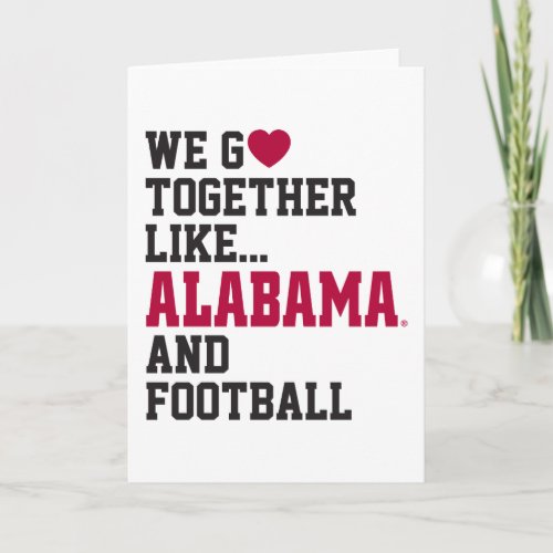 We Go Together Like Alabama and Football Holiday Card
