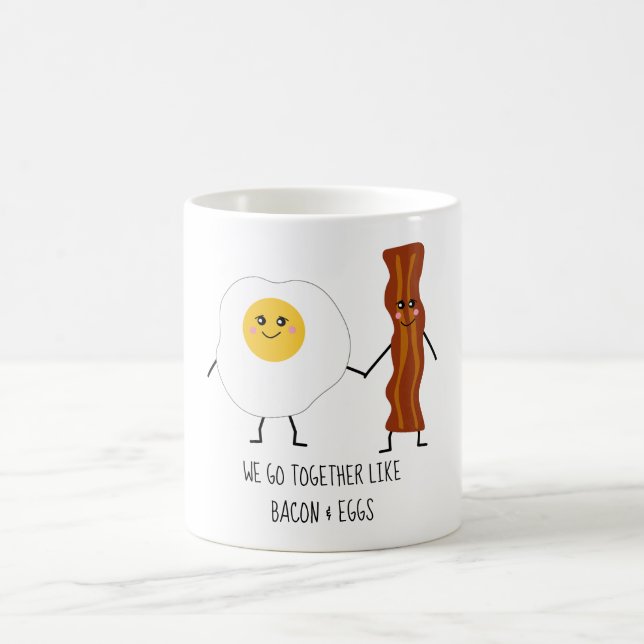 We Go Together Like Bacon & Eggs Cute Kawaii Coffee Mug (Center)