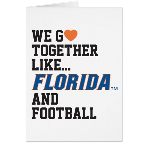 We Go Together Like Florida and Football