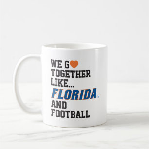 We Go Together Like Florida and Football Coffee Mug