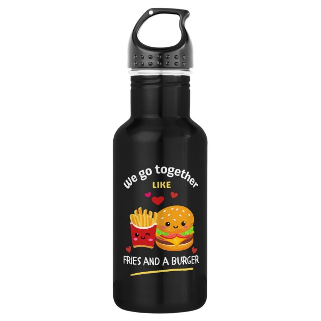 We Go Together Like Fries and a Burger BFF Besties Stainless Steel Water Bottle (Front)