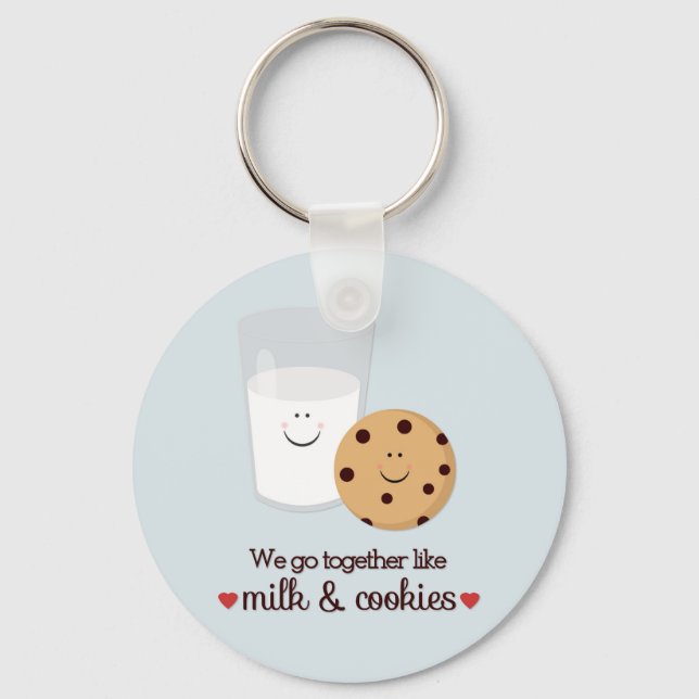 We Go Together Like Milk and Cookies Keychain (Front)
