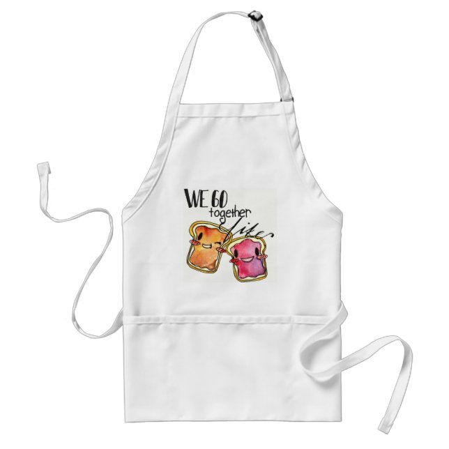 We Go Together like Peanut Butter and Jelly Adult Apron (Front)