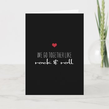 We Go Together Like Rock & Roll Valentine Holiday Card by TheSpottedOlive at Zazzle