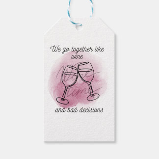 We Go Together Like Wine & Bad Choices" Flirty Gif Gift Tags