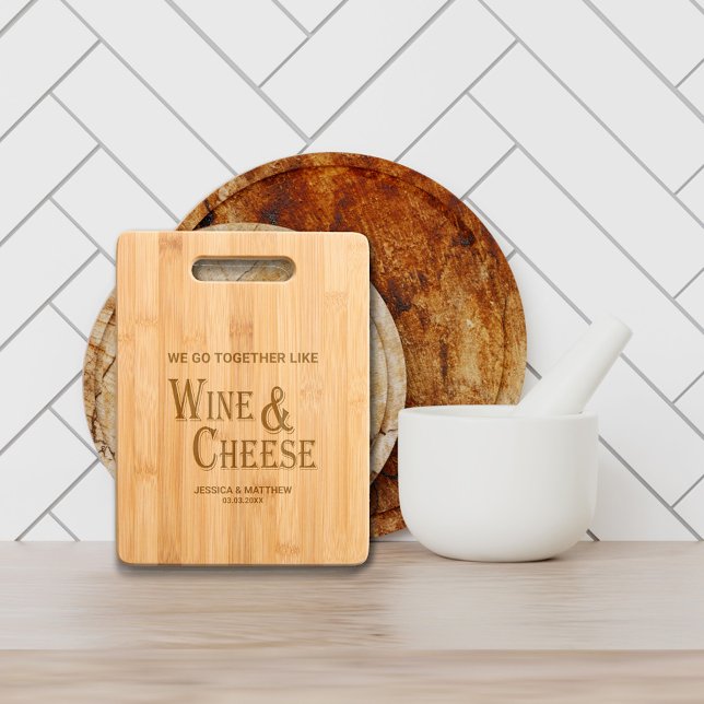 We Go Together Like Wine & Cheese Personalized Engraved Cutting Board (Creator Uploaded)