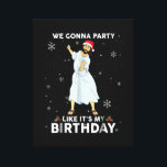 We Gonna Party Like It's My Birthday Jesus Dancing Canvas Print<br><div class="desc">This is a great gift for your family,  friends who love Jesus. They will be happy to receive this gift from you during the holiday season or any other day.</div>