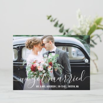 We Got Married Announcement Script Photo Card by HappyMemoriesPaperCo at Zazzle