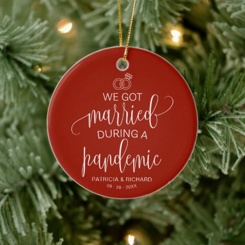 We Got Married During a Pandemic Elegant Christmas Ceramic Ornament