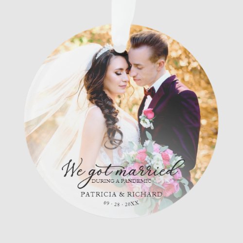 We Got Married During a Pandemic Photo Chic Script Ornament