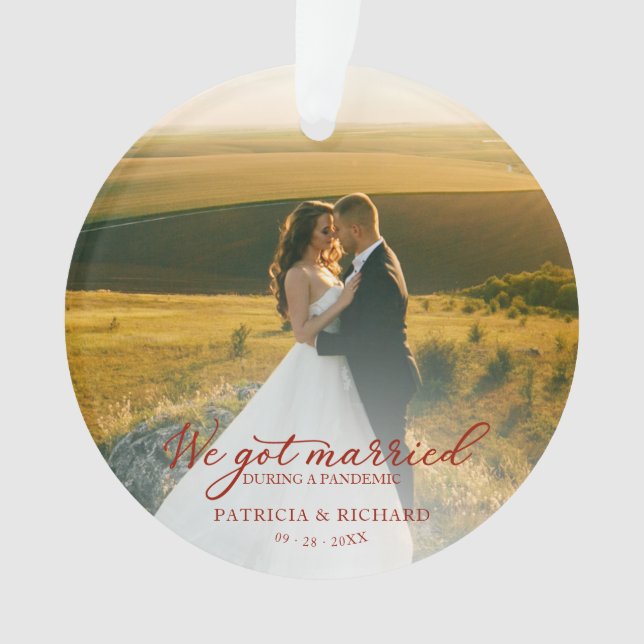 We Got Married During a Pandemic Photo Christmas Ornament (Front)