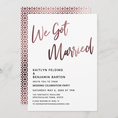 We Got Married Rose Gold Wedding Reception Invitation