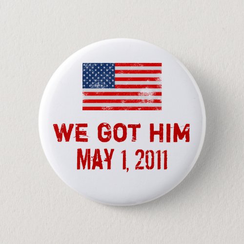 We Got Osama Button