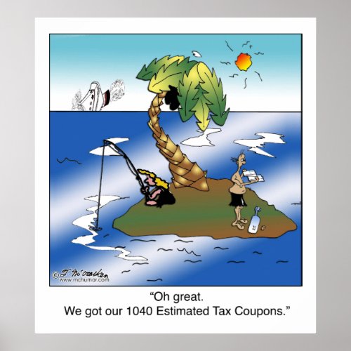 We got our 1040 Estimated Tax Coupons Poster